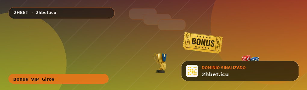 2HBet — Bônus, Promoções e VIP